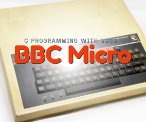 C programming for the BBC Micro