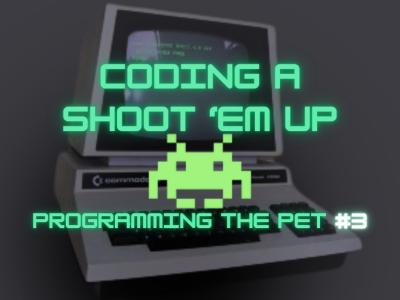 XC-BASIC3 Commodore PET part 3 - shoot em up