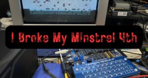 I Broke My Minstrel 4th